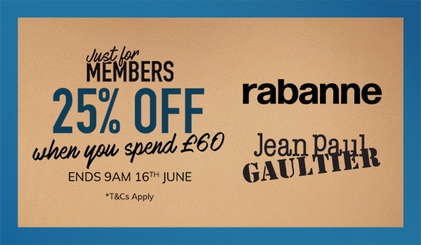 JUST FOR MEMBERS! 25% OFF £60