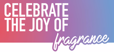 Celebrate the job of fragrance